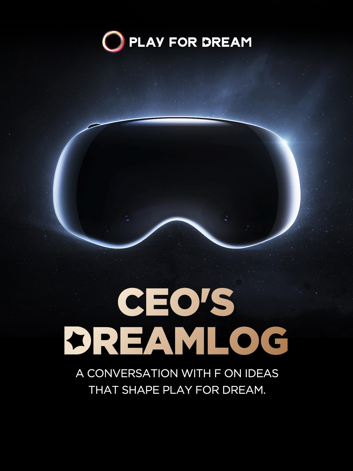 CEO's Dreamlog: A Conversation with CEO F on Ideas That Shape Play For Dream