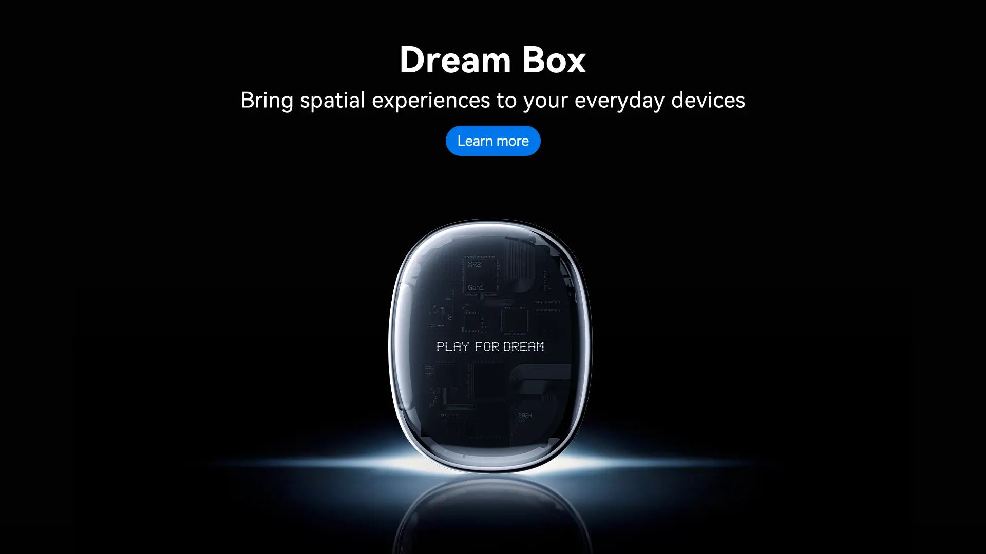 Dream Box – Bring spatial experiences to your everyday devices